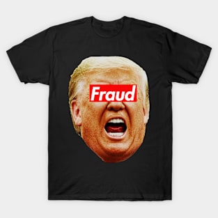 Trump Fraud T-Shirt